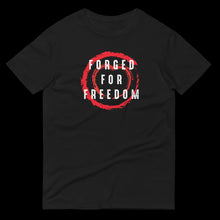 Load image into Gallery viewer, Forged For Freedom Unisex T-Shirt Aim Style

